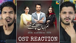 Hum Kahan Ke Sacchay Thay OST Reaction [upl. by Alian489]