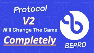 Bepro Network Protocol V2 Will Be A Game Changer [upl. by Bohi22]