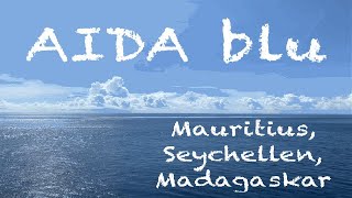 AIDAblu 2019 Mauritius Seychellen und Madagaskar [upl. by Weisbart]