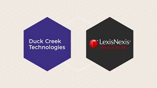 About LexisNexis Risk Solutions and Duck Creek Technologies [upl. by Ronaele433]