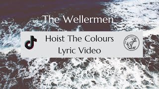 The Wellermen Hoist The Colours Official Lyric Video [upl. by Linc]