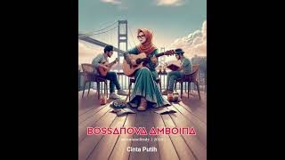 Bossanova Amboina  Cinta Putih  Remix by Antones [upl. by Ruosnam]