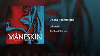 Maneskin  L altra dimensione [upl. by Ynnot]