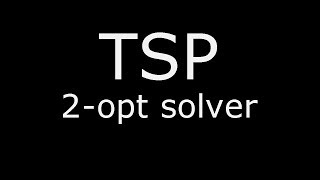 TSP 2opt visualization [upl. by Strawn]