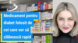 Medicament pentru diabet folosit de cei care vor să slăbească rapid [upl. by Berkin635]