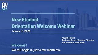 Orientation Opening Webinar  Jan 10 2024 [upl. by Anilasor193]