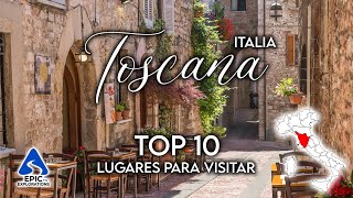 Toscana Italia Top 10 Lugares y Cosas para Visitar  Guía de Viaje en 4K [upl. by Nnayrrehs]