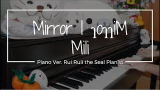 Mirror Mirror  Mili  Piano ver Rui Ruii [upl. by Hank]