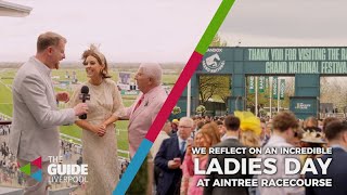 We reflect on an incredible Ladies Day 2024 at Aintree Racecourse  The Guide Liverpool [upl. by Ogires]