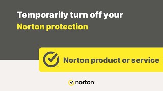 How to temporarily turn off your Norton protection [upl. by Barr]