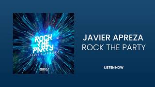 Javier Apreza  Rock the Party Official Audio [upl. by Ynatterb]