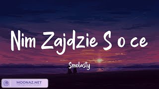 Smolasty  Nim Zajdzie Słońce TekstLyrics  Mieszaj teksty  Taxi Palermo Ona działa na mnie [upl. by Acissj]