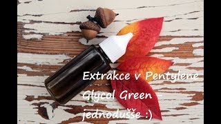 Extrakce v Pentylene Glycolu [upl. by Eilojne710]