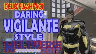 DCUO Daring Vigilante [upl. by Eelnayr879]