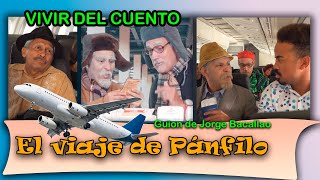 Vivir del Cuento “EL VIAJE DE PÁNFILO” Estreno 4 septiembre 2023 Pánfilo Humor cubano [upl. by Omocaig]