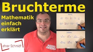 Bruchterme  Terme und Gleichungen  Mathematik  einfach erklärt  Lehrerschmidt [upl. by Eiddam]