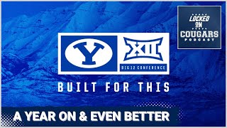 BYU Football Basketball Living Best Life As Big 12 Membership Reaches One Year BYU Cougars Podcast [upl. by Jacquelynn]