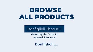 Bonfiglioli Shop 101  Browse All Products [upl. by Heady]