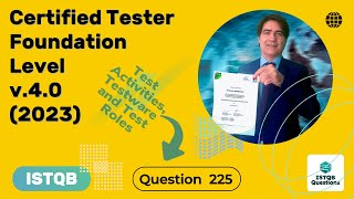 ISTQB Foundation level v40 2023 Question 225 [upl. by Rinum134]