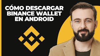 Cómo descargar la billetera de Binance en Android 2023 [upl. by Nevart]