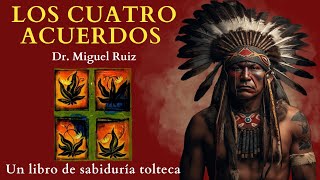 Los CUATRO ACUERDOS Don miguel ruiz 🎁 RESUMEN Análisis Audiolibro completo en español [upl. by Dibrin]