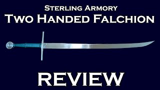 Sterling Armory Two handed Falchion Review [upl. by Ok]