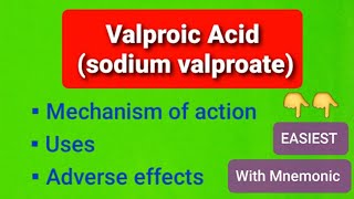 Valproic Acid Sodium valproate MOAUses Side effects [upl. by Derriey]