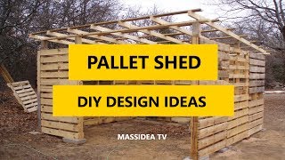 45 Best Pallet Shed DIY Design Ideas 2018 [upl. by Selig]