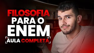 TUDO de FILOSOFIA para o ENEM em 40 MINUTOS [upl. by Sualk]