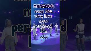 MAMAMOO songs that they have NEVER performed LIVE Part 2 MAMAMOO shorts [upl. by Adilen481]