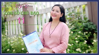 Tập 12 Con số chủ đạo 11  Thay đổi cuộc sống với Nhân số học  QHLD34 [upl. by Weihs]