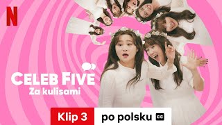 Celeb Five Za kulisami Klip 3 z napisami  Zwiastun po polsku  Netflix [upl. by Asiak]