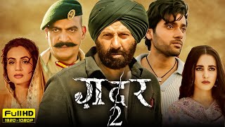 Gadar 2 Full Movie HD  Sunny Deol Ameesha Patel Utkarsh Sharma Simrat  1080p HD Facts amp Review [upl. by Thacher]