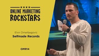 Elvir Omerbegovic Selfmade Records  Online Marketing Rockstars 2014  OMR14 [upl. by Fabron22]