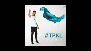 Song Tpkl artist Pav Dharia albumsingle track [upl. by Mcleroy417]