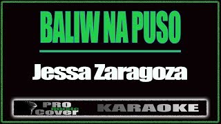 Baliw na puso  Jessa Zaragoza KARAOKE [upl. by Steffy463]