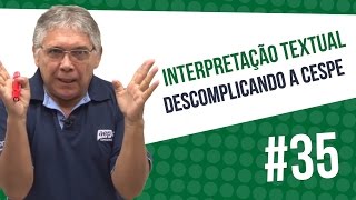 Interpretação Textual  Descomplicando Cespe Unb 35  AEP [upl. by Rudd149]