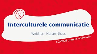 LOWAN  Webinar interculturele communicatie [upl. by Nahtanoj647]