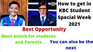 How to get in KBC Student Special Week 2021 [upl. by Faux]