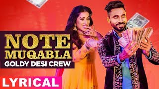 Note Muqabla Lyrical Video  Goldy Desi Crew ft Gurlej Akhtar  Sara Gurpal  Latest Songs 2019 [upl. by Sapphire]