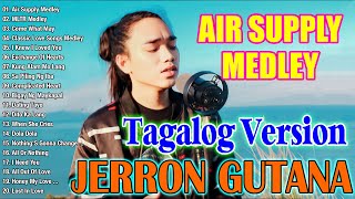 Jerron Gutana Cover 2024  Air Supply Medley x MLTR Medley Tagalog Version 2024 [upl. by Alfy]