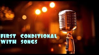 First Conditional and future time clauses with songs [upl. by Enyrhtak]