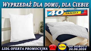 LIDL  Oferta Od Soboty 24062023  Wyprzedaż – Świetne Okazje Dla Ciebie i Dla Twojego Domu [upl. by Annohsak]