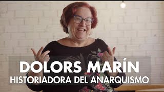 DOLORS MARÍN La historiadora del ANARQUISMO [upl. by Rivkah175]