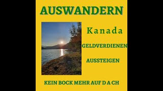 Auswandern Kanada Punkte Vorteile Visum und viele Tipps [upl. by Ardnossac947]