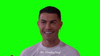 Cristiano Ronaldo quotAh Cheeky boyquot  Green Screen [upl. by Constance]