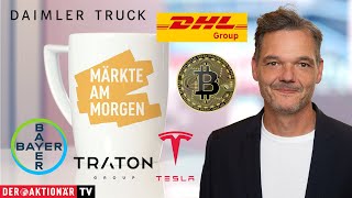 Märkte am Morgen Bitcoin Gold Nasdaq 100 Tesla AMD Daimler Truck Traton Bayer DHL Group [upl. by Ylaek]