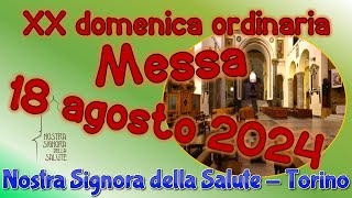 Messa 18 agosto 2024 [upl. by Isabeau]