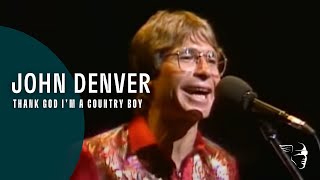 John Denver  Thank God Im A Country Boy From quotAround The World Livequot DVD [upl. by Sorce574]