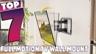 Top 7 Full Motion TV Wall Mounts for Perfect Viewing [upl. by Ravilob]